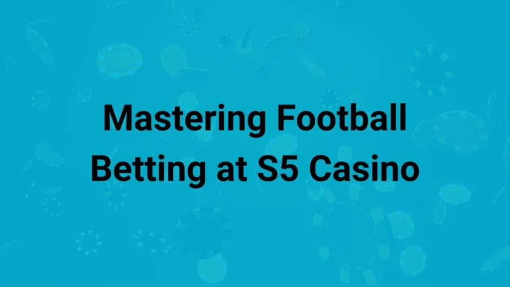 mastering football betting